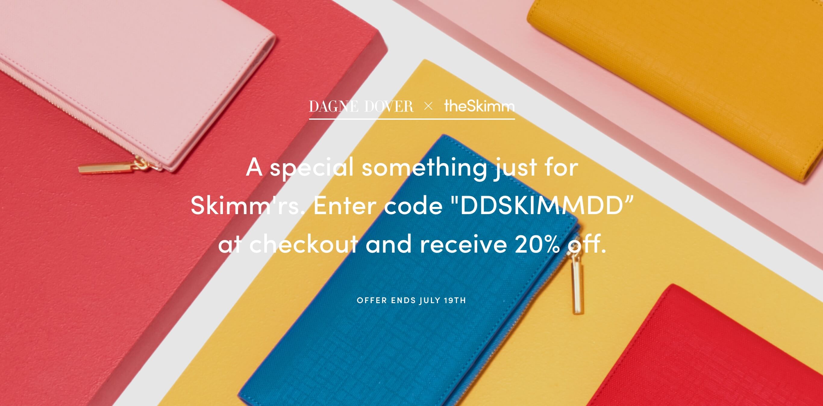 Dagne Dover X theSkimm: A special something just for Skimm'rs.