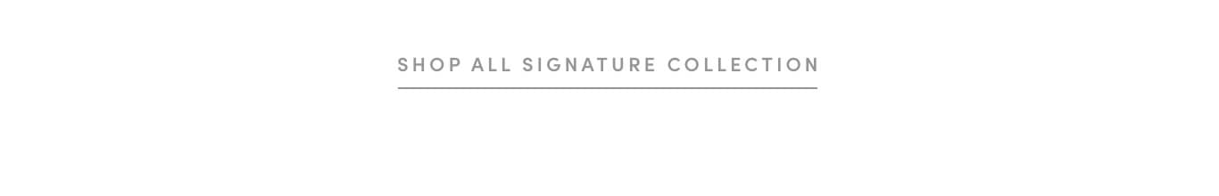 The Signature Collection