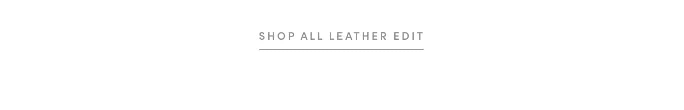 The Leather Edit